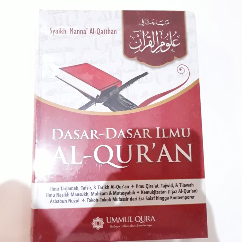 Dasar dasar Ilmu Al Quran • Syaikh Manna' Al-Qatthan • Ummul Qura • ilmu tarjamah, tafsir & tarikh a
