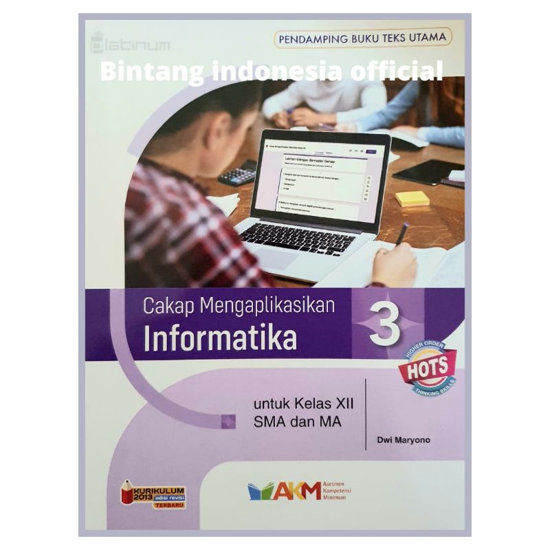 Platinum - Buku Pelajaran Informatika Kelas 10,11,12 SMA Kurikulum 2013 Revisi