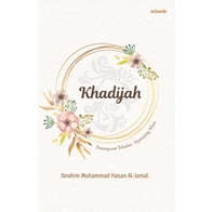 

KHADIJAH:PEREMPUAN TELADAN SEPANJANG MASA (REPUBLISH)