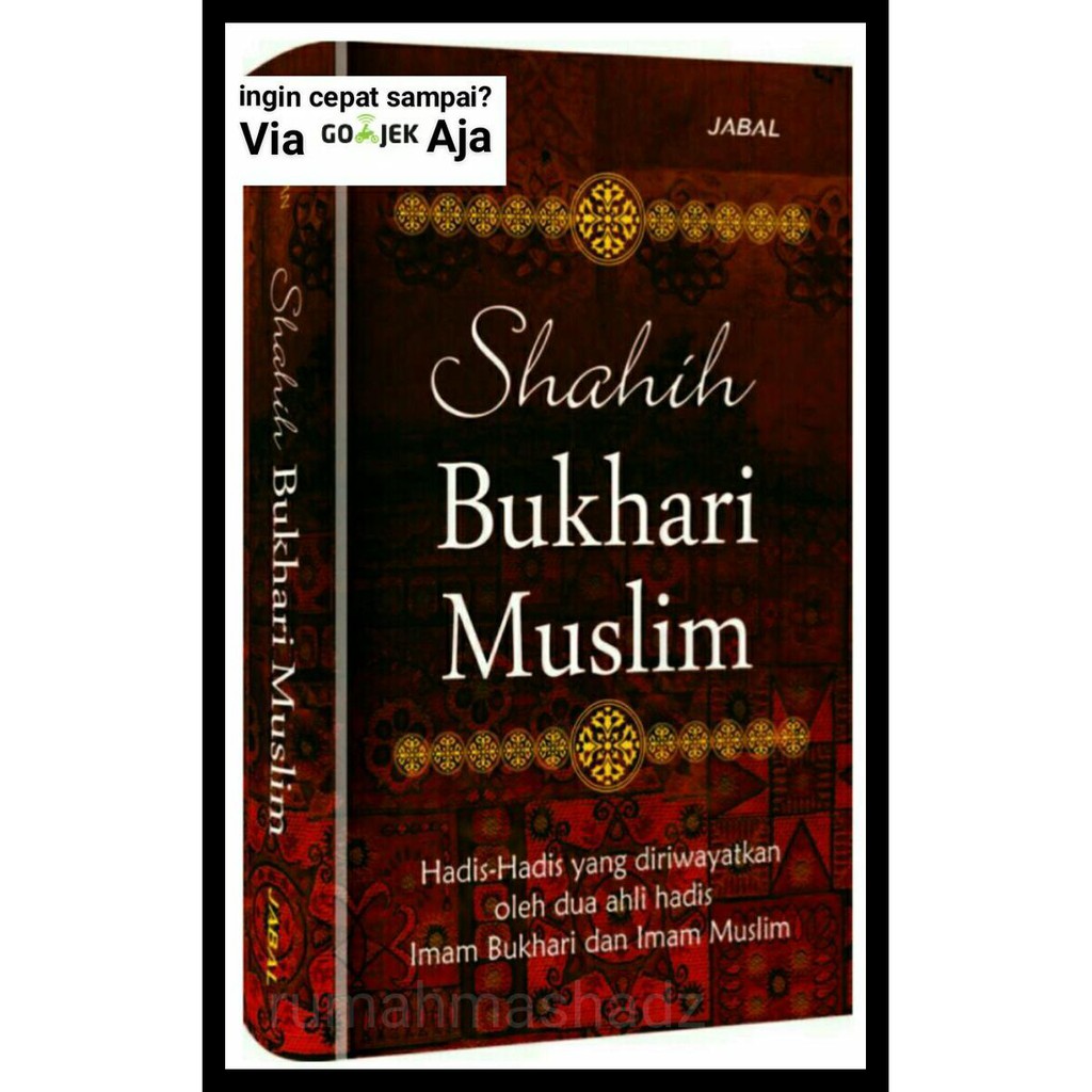 BUKU HADIST KITAB HADIST SHAHIH BUKHARI MUSLIM