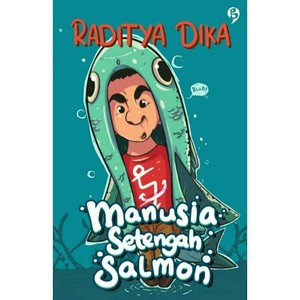 Manusia setengah salmon @radityadika