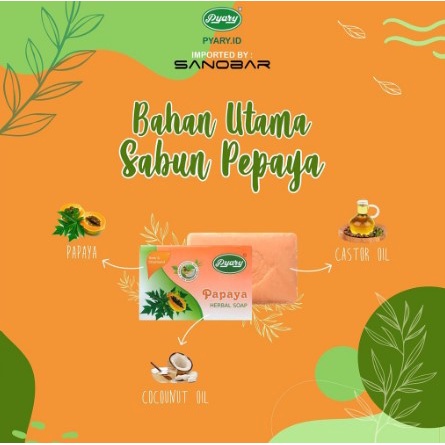 Sabun Pepaya Pyary  Original | SOAP PYARY PAPAYA ORIGINAL | Sabun PEPAYA BPOM RI NA 17190500009