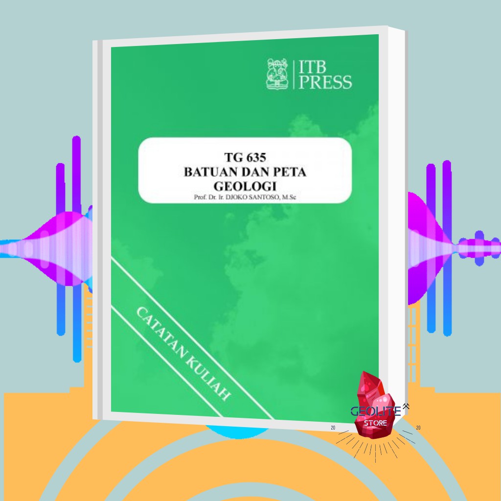 BATUAN & PETA GEOLOGI / Buku catatan / buku / buku catatan kuliah / buku kuliah / geologi / ITB