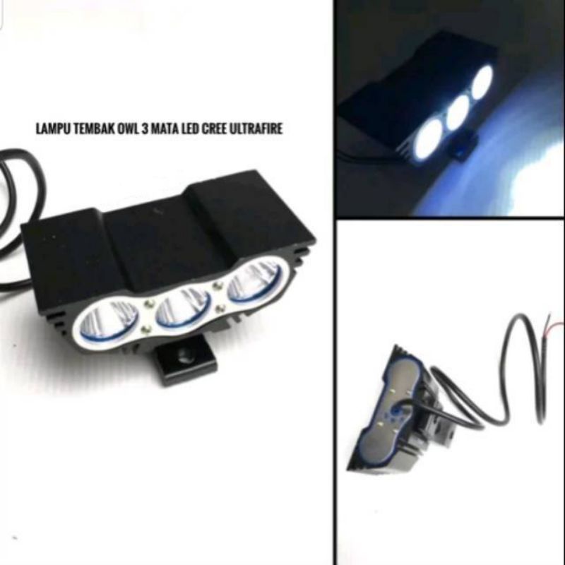 Lampu Tembak Sorot Motor Mobil OWL 3 Mata LED Cree Ultrafire