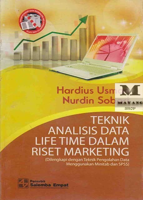 BUKU ASLI FAKULTAS EKONOMI DAN BISNIS Universitas Indonesia UI TAHUN 2009 Teknik Analisis Data Life 