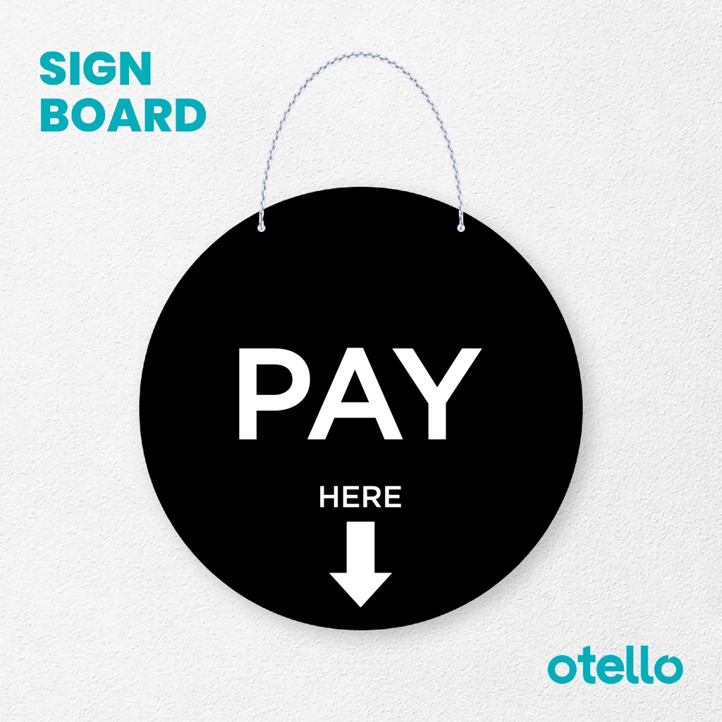 Otello Signage Pay Here Cetak Signage Board Acrylic Papan Gantung Akrilik Rantai Petunjuk Toko Modern Minimalist Kafe Restoran Kantor Gedung Cafe