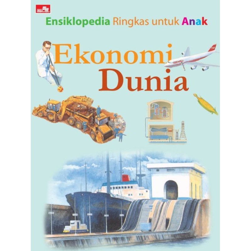 Ensiklopedia Ringkas Untuk Anak Ekonomi Dunia