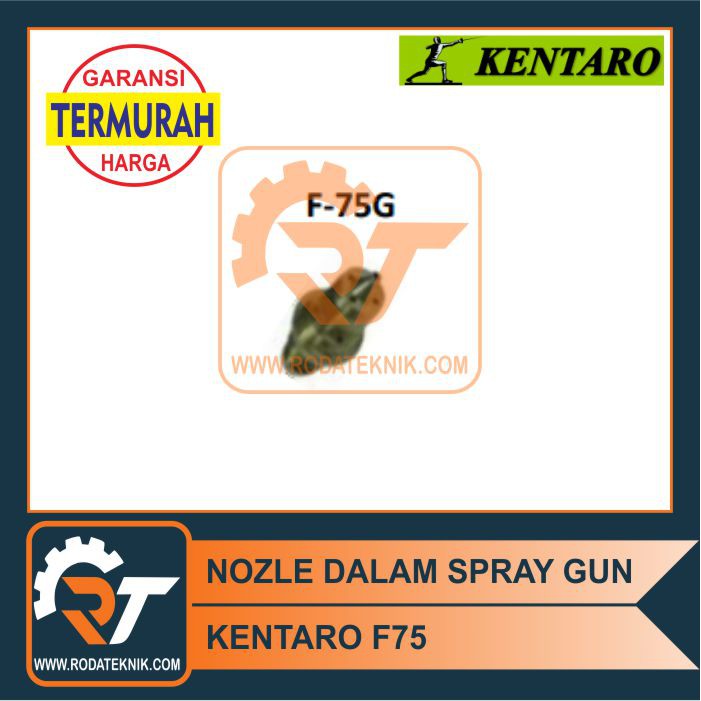 TERMURAH - KENTARO NOZZLE NOZLE DALAM SPRAY GUN F75 SPUYER F 75
