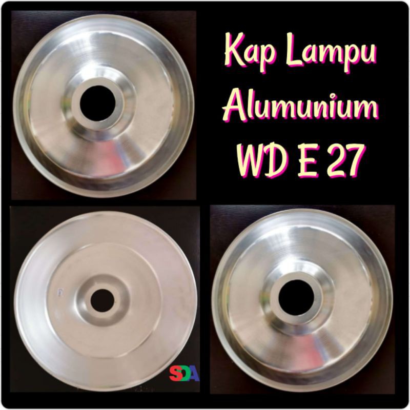 Kop Kap Lampu Allumunium WD E 27