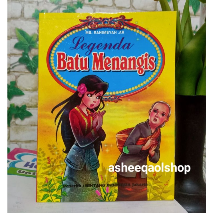 Buku Cerita Anak Dongeng Legenda Batu Menangis