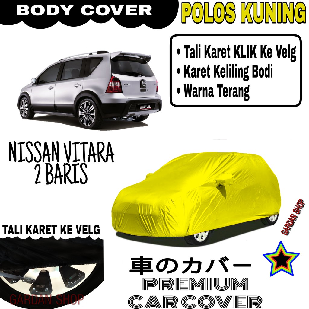 Sarung Mobil NISSAN LIVINA 2 BARIS KUNING Body Cover Penutup Body Livina PREMIUM Kuning