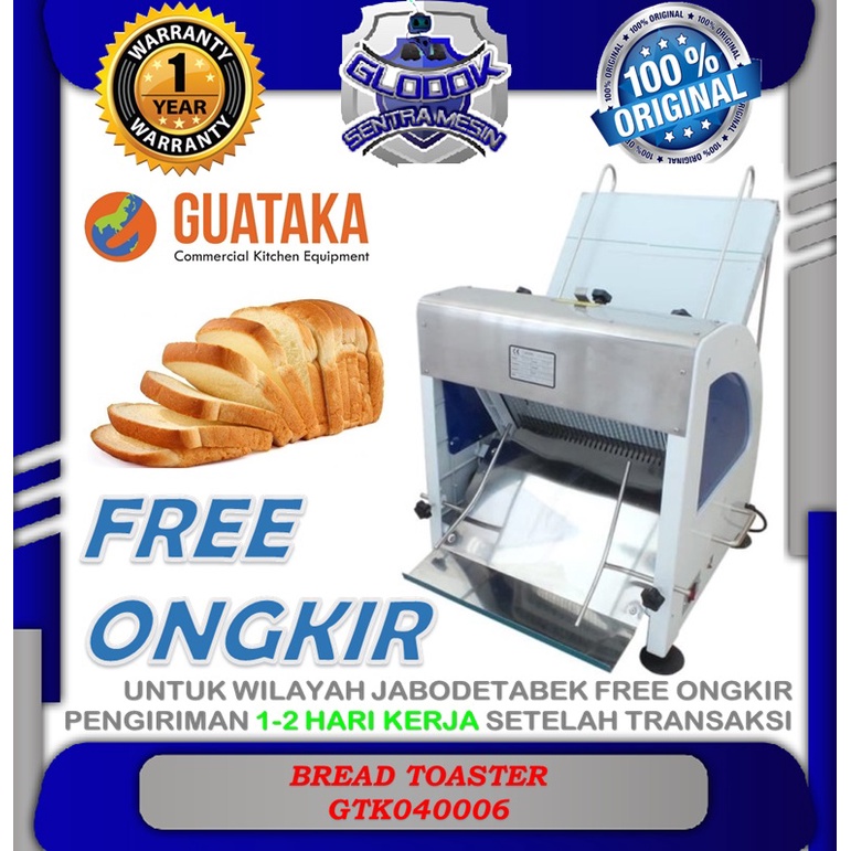 Mesin Potong Roti Bread Slicer GUATAKA GTK040006