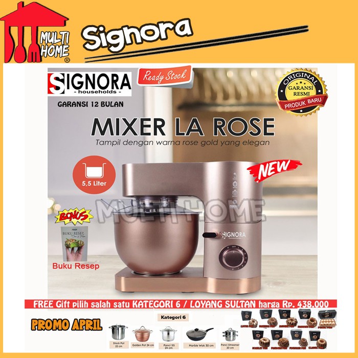 SIGNORA MIXER LA ROSE BONUS HADIAH KATEGORI 6