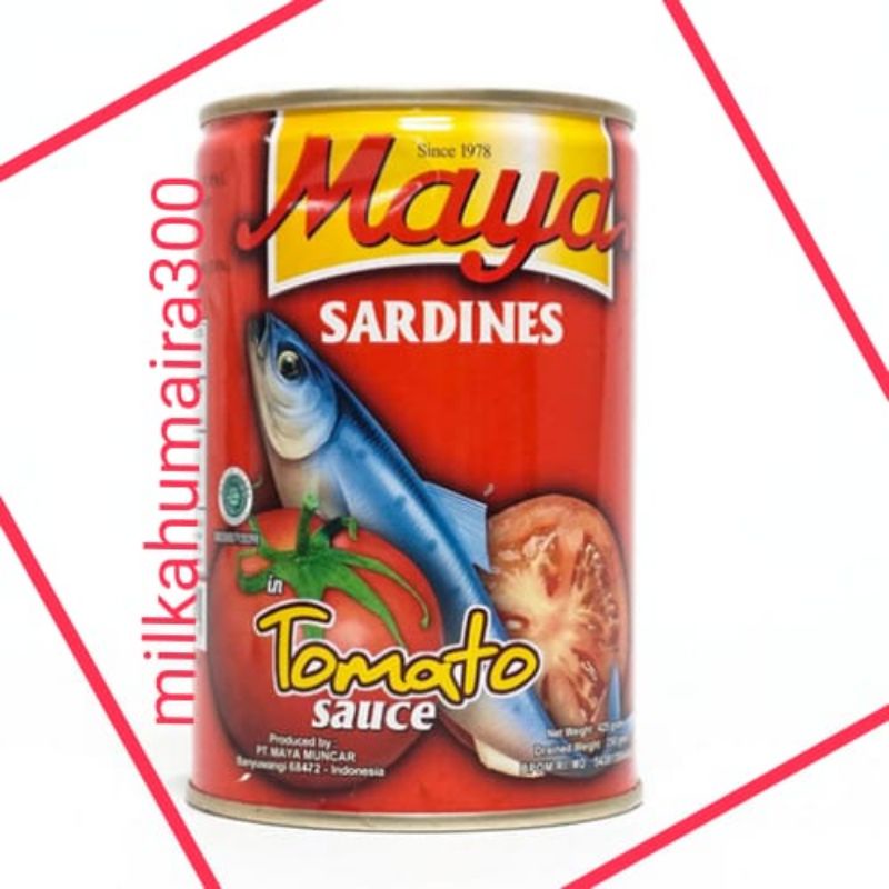 

MAYA SARDEN SAUS TOMAT SARDEN MAYA 425 GRAM KALENG