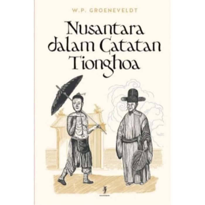 Buku Nusantara Dalam Catatan Tionghoa Historical Notes On Indonesia