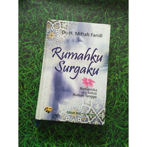 [HARD COVER] RUMAHKU SURGAKU : ROMANTIKA DAN SOLUSI RUMAH TANGGA