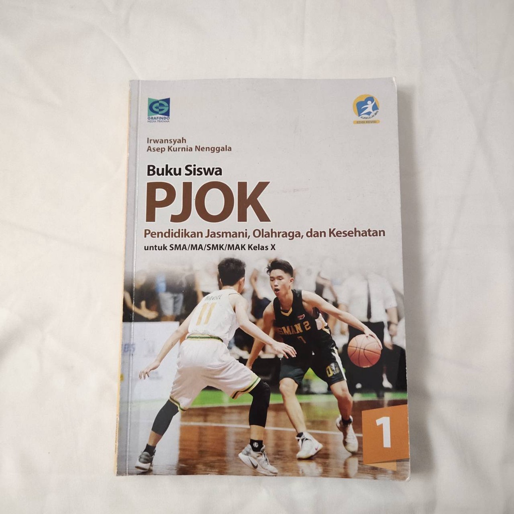Buku PJOK SMA Kelas 10 Kurikulum 2013 Revisi | Grafindo Media Pratama, Irwansyah dan Asep Kurnia Nen