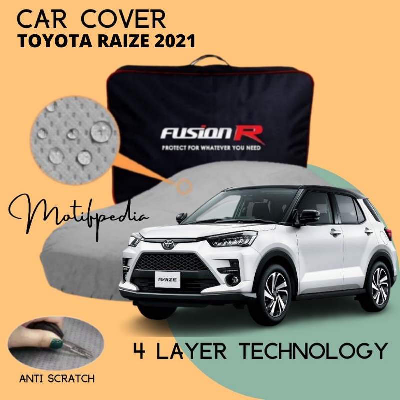 COVER MOBIL TOYOTA RAIZE ROCKY / SARUNG MOBIL TOYOTA RAIZE 4 LAYER FUSION R WATERPROOF