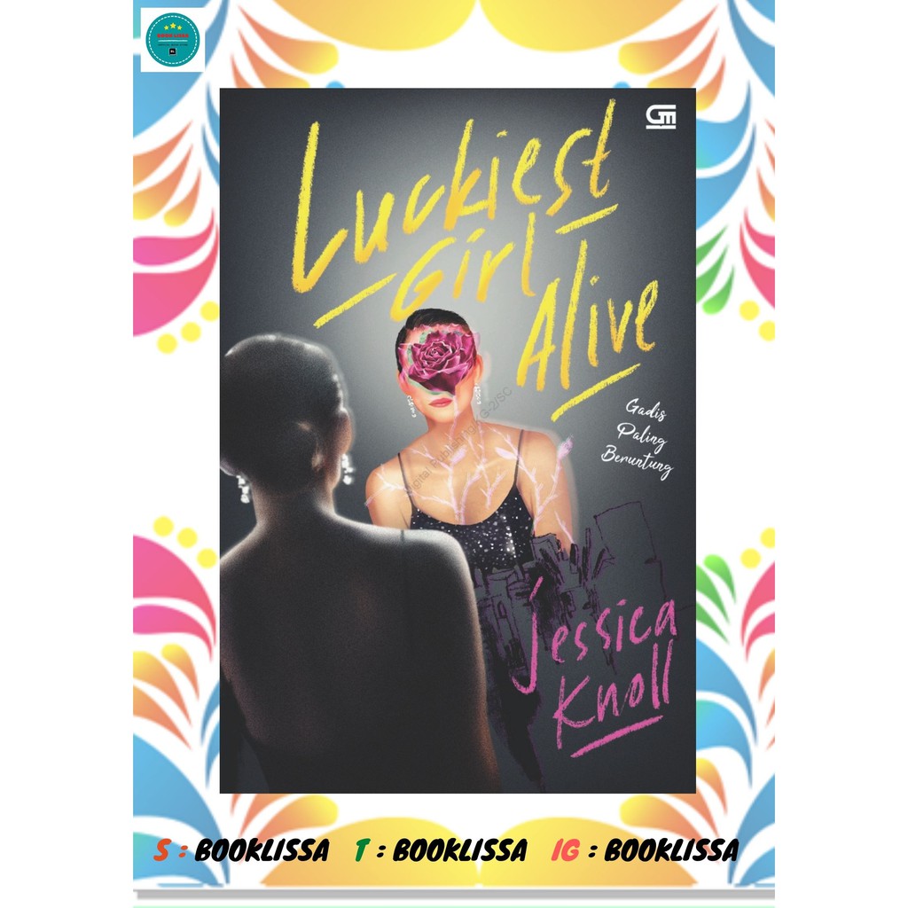 NOVEL GADIS PALING BERUNTUNG (LUCKIEST GIRL ALIVE