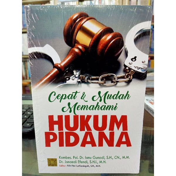 

Cepat dan mudah memahami hukum pidana