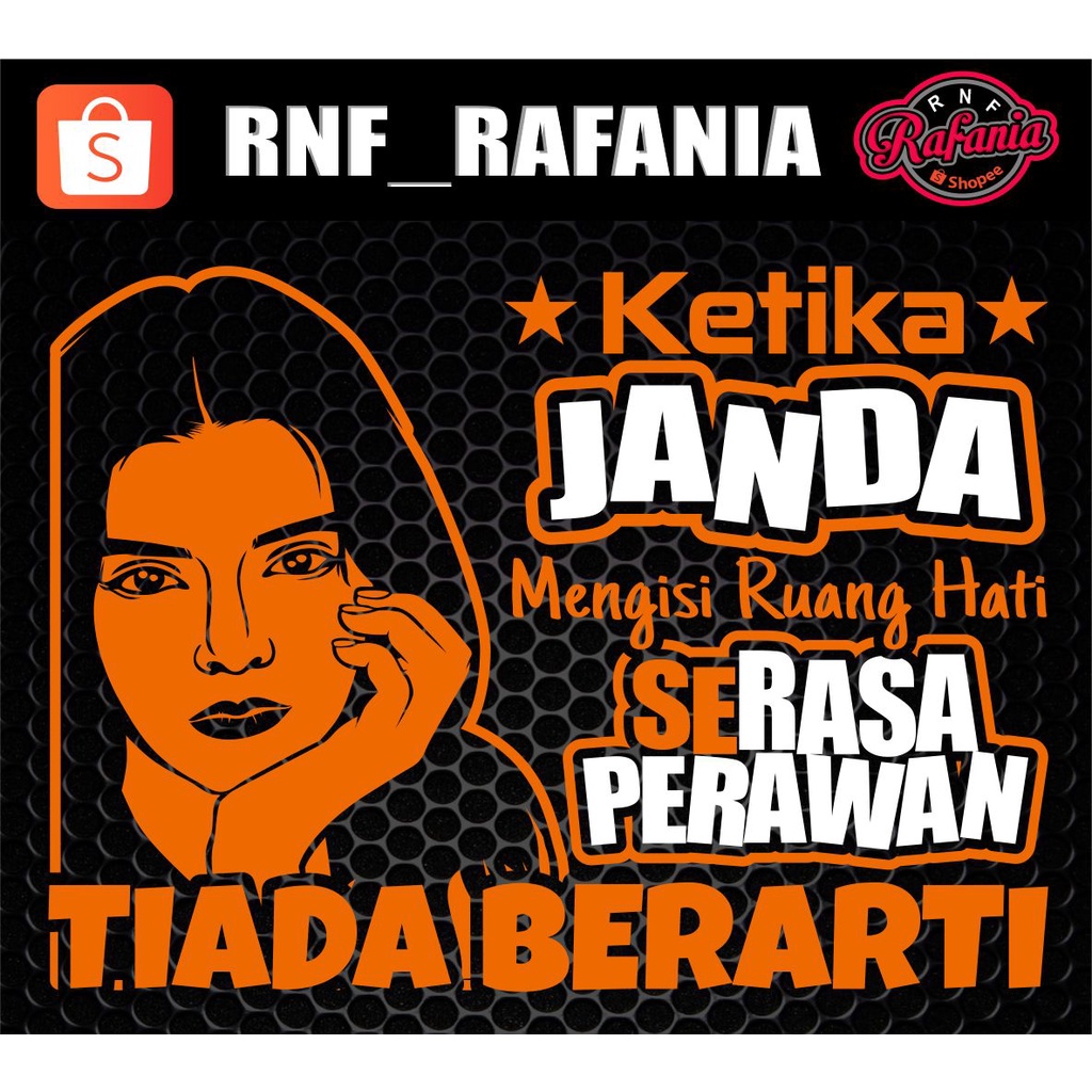 STICKER KACA PINTU/BODY MOBIL TRUCK/PICK UP/L300 KETIKA JANDA MENGISI RUANG HATI SERASA PERAWAN TIADA BERARTI