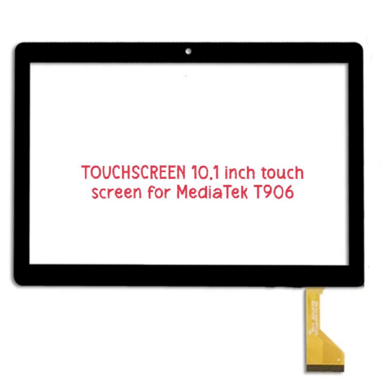 TOUCHSCREEN 10.1 inch for MediaTek T906 Tablet touch screen panel
