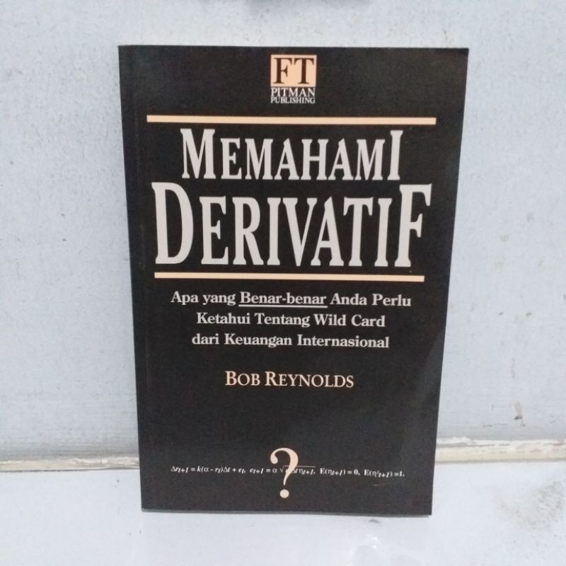 MEMAHAMI DERIVATIF - Bob Reynolds