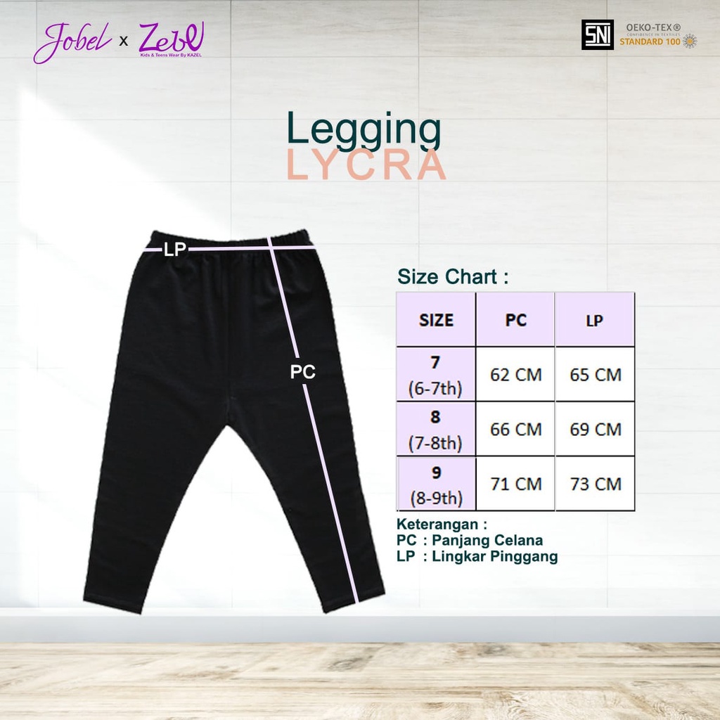 Jobel Legging 7 - 9 Tahun Legging Anak Perempuan Adem Lembut X Zebe Lycra CBKS