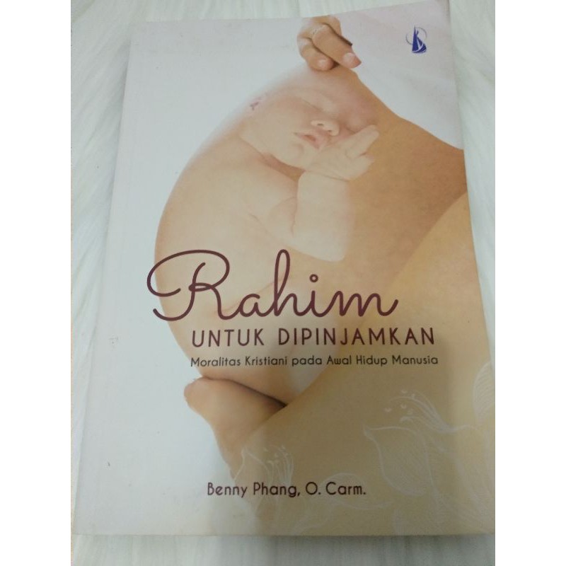 Rahim Untuk Dipinjamkan by - Rm Benny Phang, O Carm