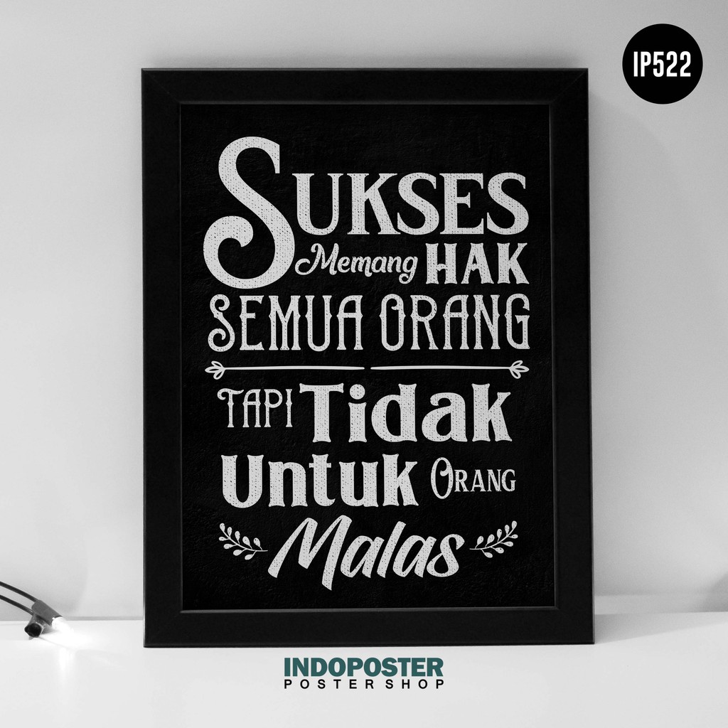 Jual Poster Motivasi Sukses Hak Semua Orang Tapi Tidak Malas A3 40x30cm