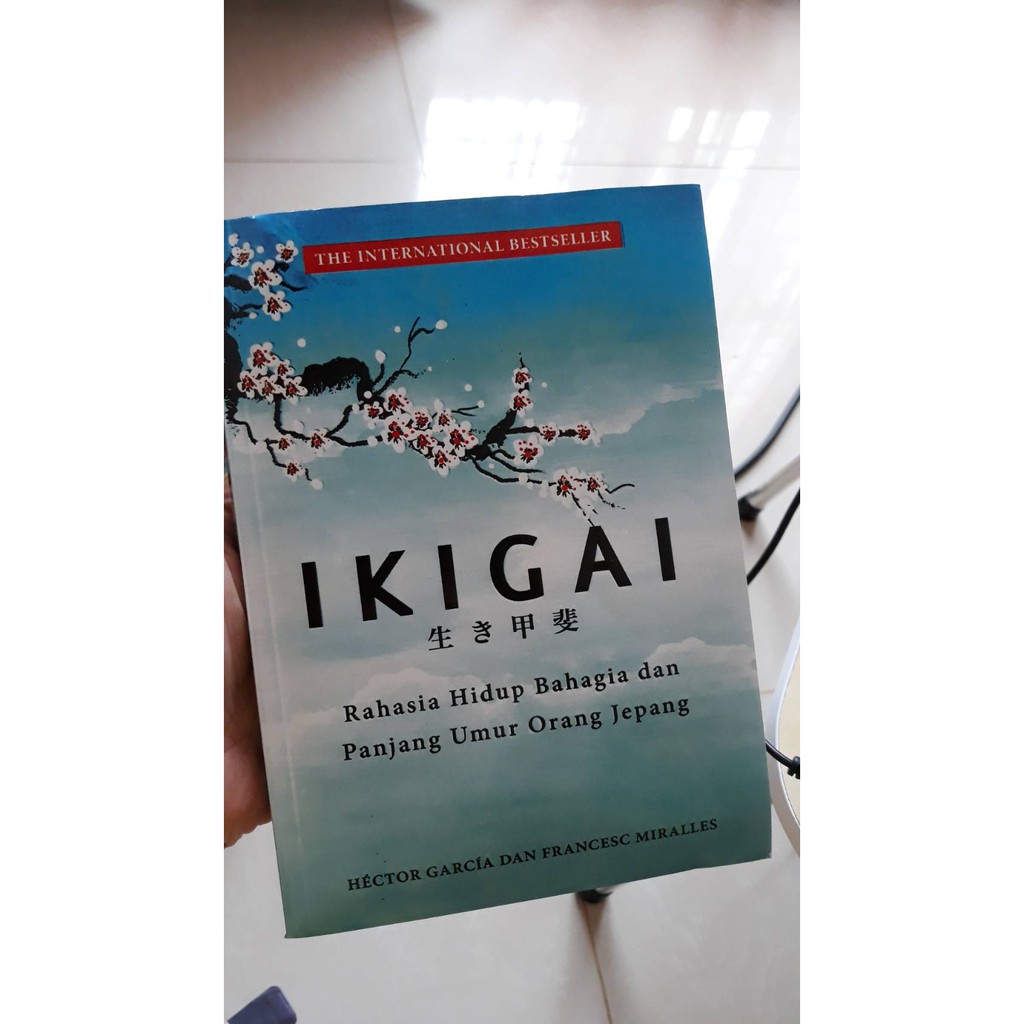 [BARU] BUKU IKIGAI karya Hector Garcia dan Francesc Miralles