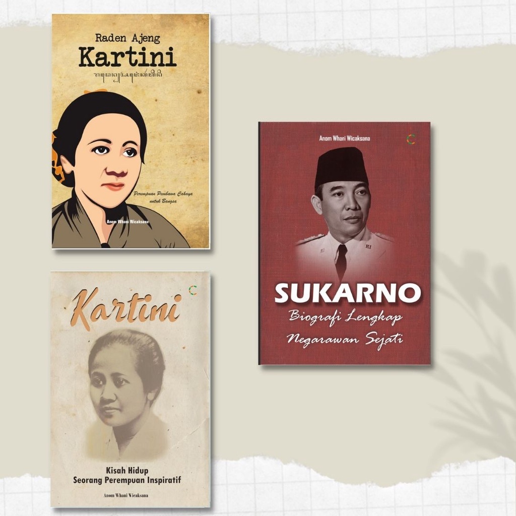Buku Tokoh : RADEN AJENG KARTINI - KARTINI - SUKARNO - Buku Biografi