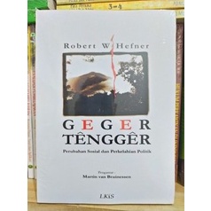 Geger Tengger Perubahan Sosial dan Perkelahian Politik - Robert W Wefner - NR