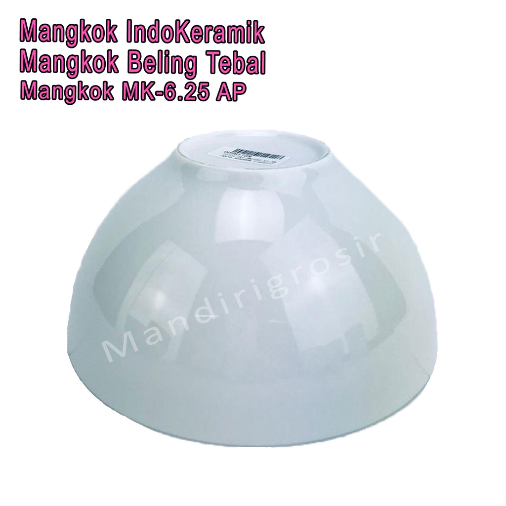 Mangkok Beling *Mangkok IndoKeramik * Mangkok Tebal * MK-6.25 AP