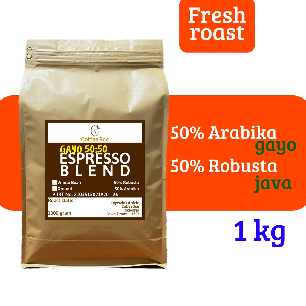 

ESPRESSO GAYO BLEND 1 kg Kopi Biji atau Bubuk House Blend 1kg Robusta Arabika 50:50