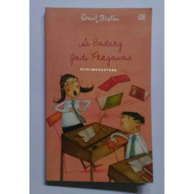 Si Badung Jadi Pengawas - Enid Blyton