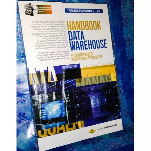 

Handbook data warehouse teori dan praktek berbasiskan open source.buku asli