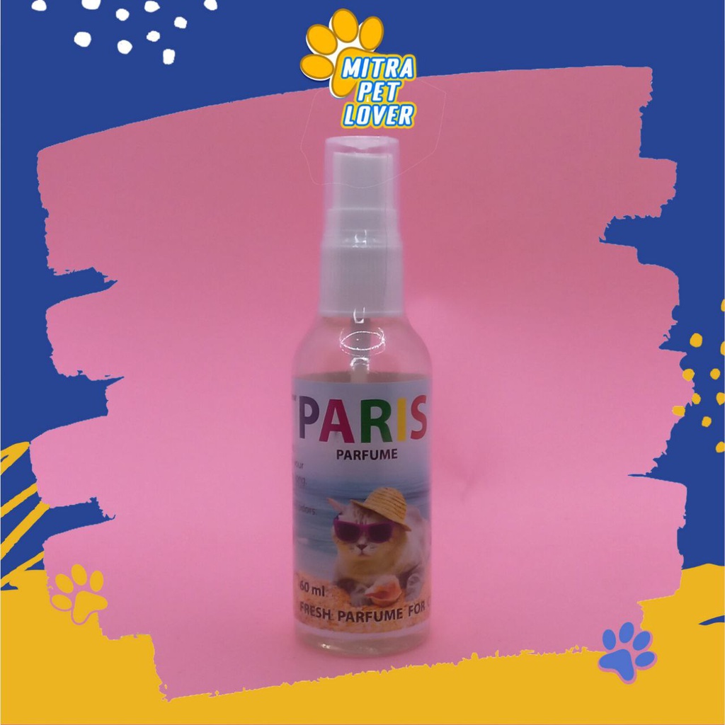 PARFUM KUCING - PARIS CAT PARFUME 60 ML ORIGINAL -  FRESH PARFUME FOR KITY EXCLUSIVE AMAN UNTUK KULIT WANGI TAHAN LAMA, AWET, SEGAR PET ANIMAL HEALTHCARE AND VETERINARY TAMASINDO OBAT KESEHATAN DAN VITAMIN TERNAK HEWAN BINATANG PELIHARAAN MITRAPETLOVER