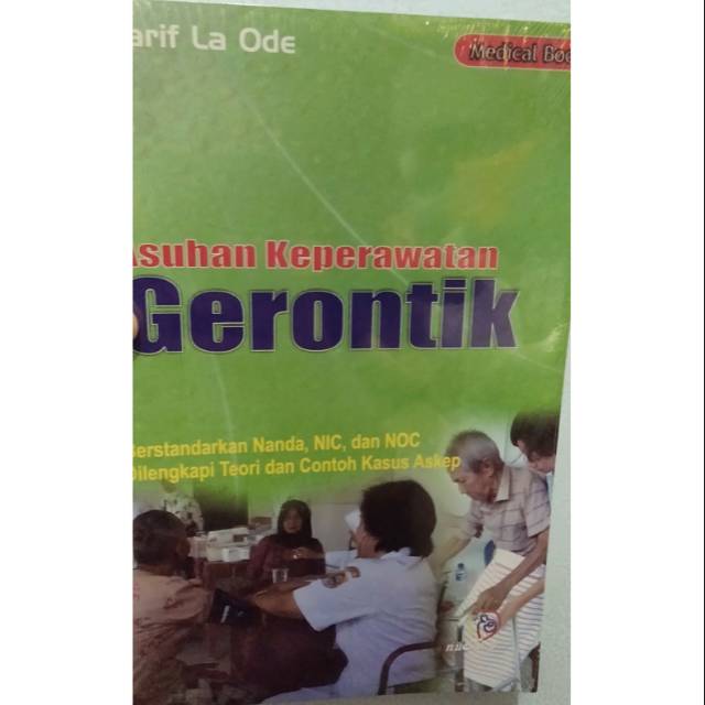 Buku ORIGINAL - Buku Asuhan Keperawatan Gerontik Nanda NIC NOC - Teori dan Contoh Kasus ASKEP Sarif 