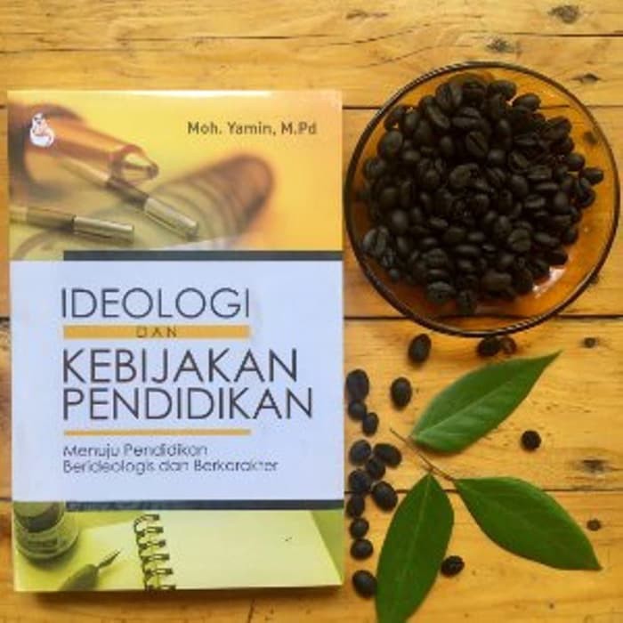 Buku Ideologi Dan Kebijakan Pendidikan - Moh. Yamin - Original