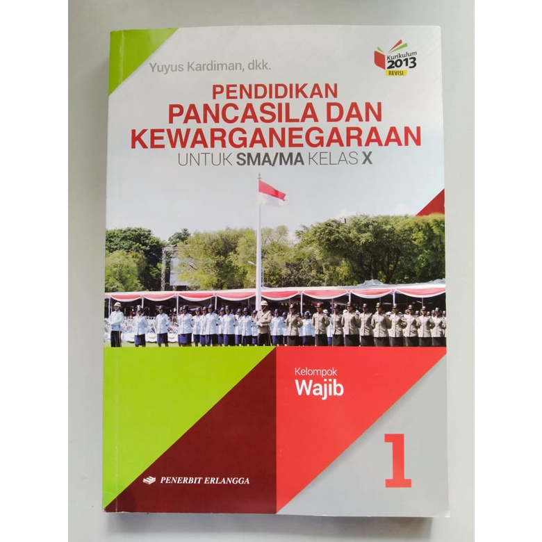 PKN kelas 10 kurikulum 2013/PKN kelas X Erlangga