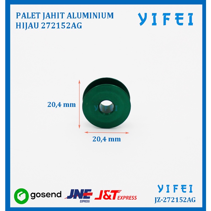 PALET JAHIT ALUMINIUM HIJAU/BOBBIN FOR HIGH SPEED YIFEI-272152AG