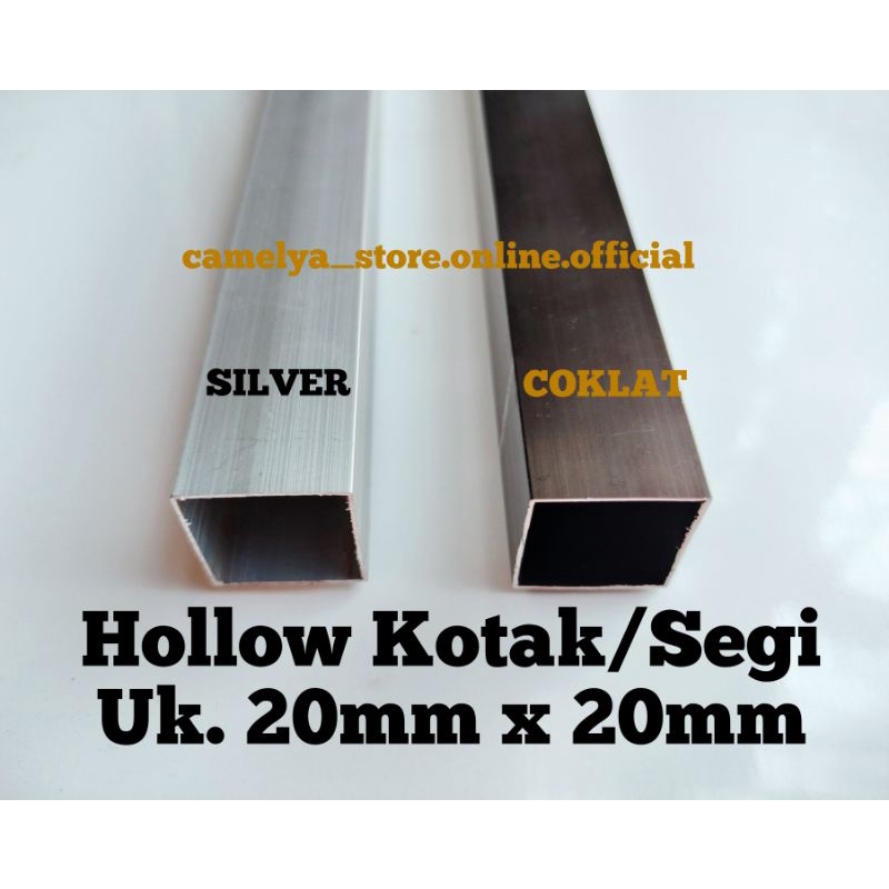 Hollow Kotak/Segi Aluminium Uk.20mmx20mm SILVER dan COKLAT
