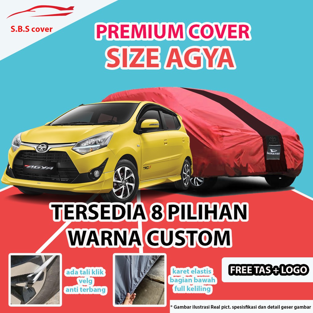 Body Cover Mobil agya Sarung Mobil Agya/agya trd/agya anti air/agya outdoor/ayla/ayla x/sarung ayla