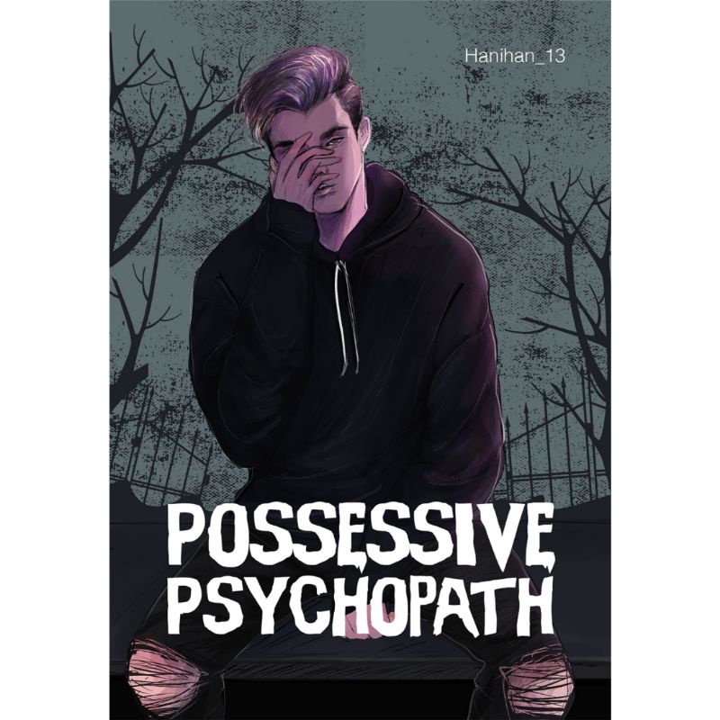 Novel Possessive Psychopath - Hanihan_13