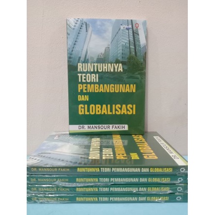 Runtuhnya Teori Pembangunan dan Globalisasi (ASLI)