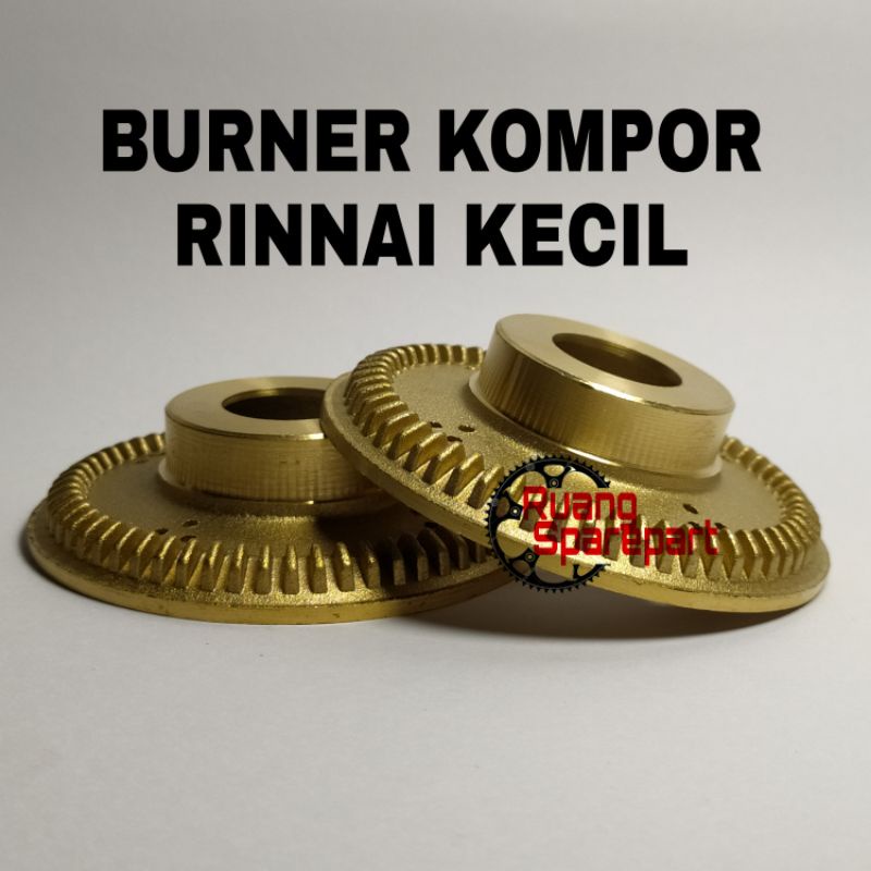 Burner Kuningan Rinnai Kecil Burner Rinnai Kiri Original