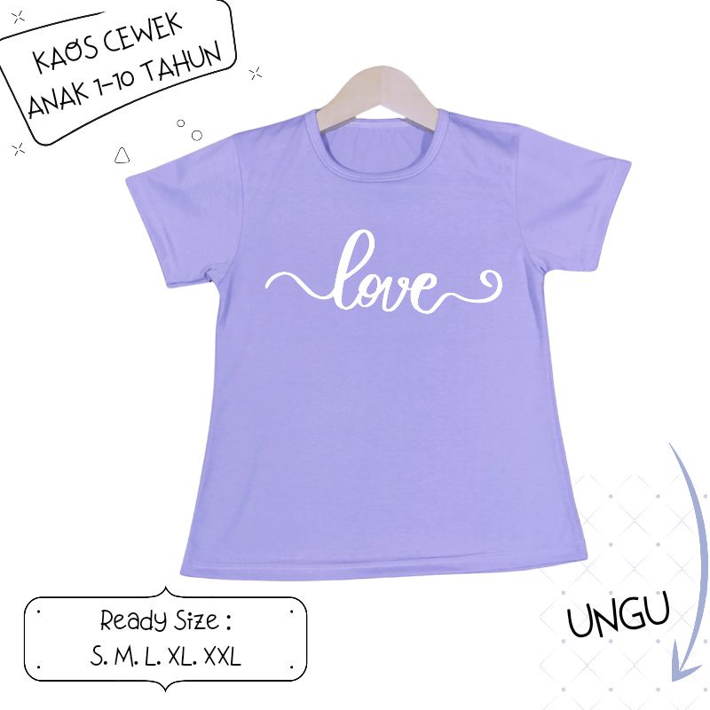 Baju Kaos Anak Cewek Bayi 3 bulan-12 tahun LOVE
