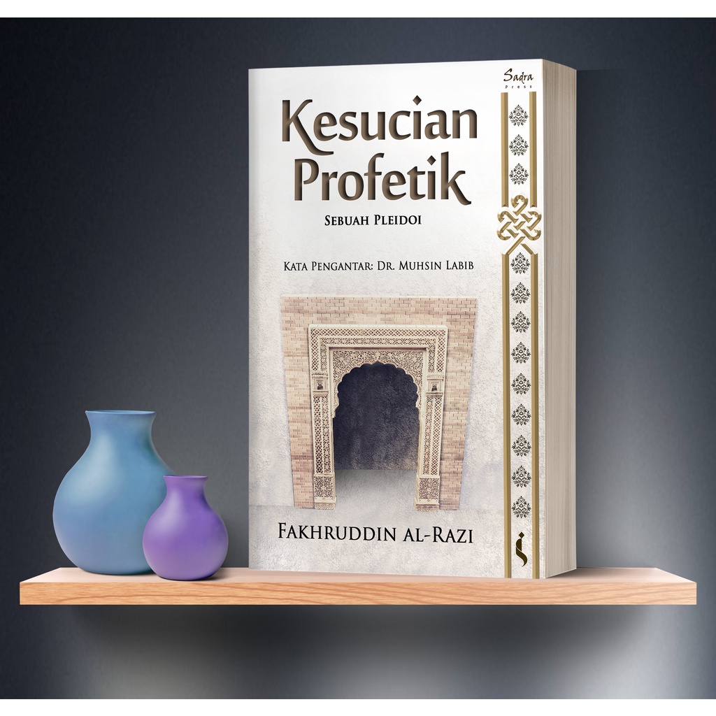 Kesucian Profetik: Sebuah Pledoi by Fakhruddin al-Razi