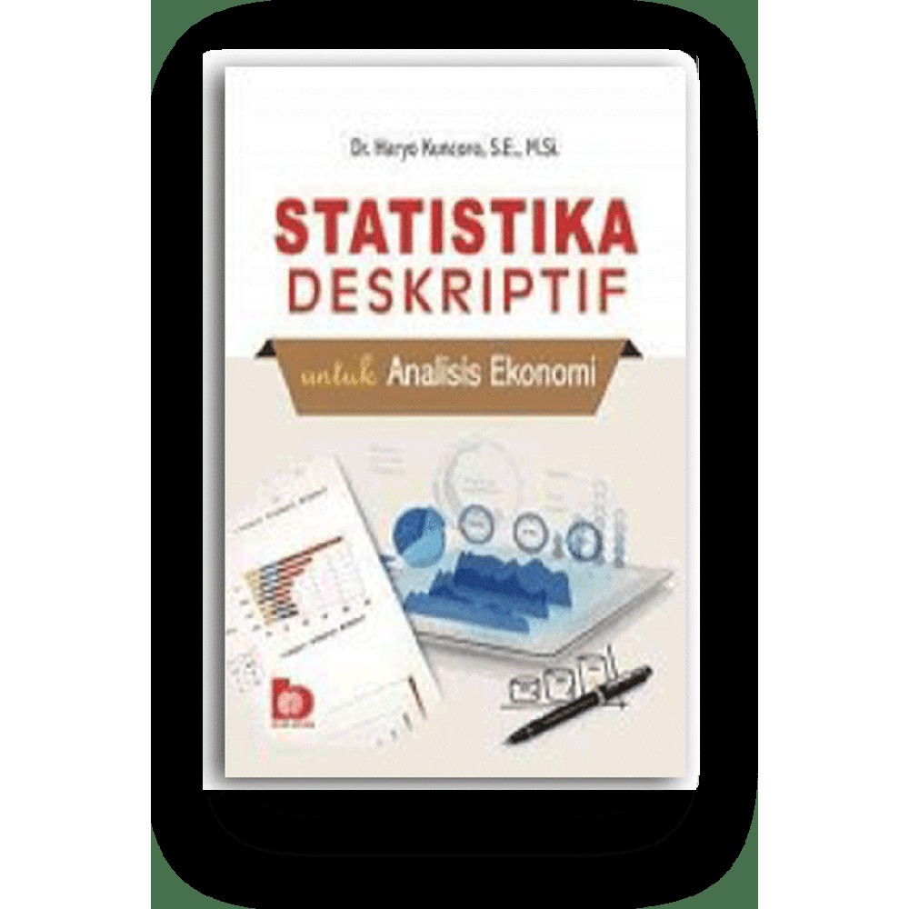 

Buku Statistika Deskriptif untuk Analisis Ekonomi